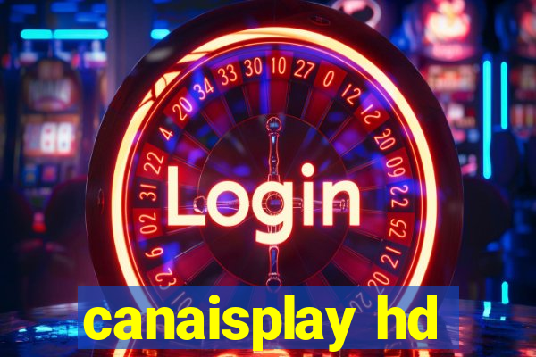 canaisplay hd